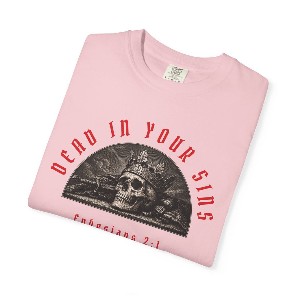 Dead In Your Sins Alive In Christ Tee | Ephesians 2:1-5 Shirt | Christian Graphic T Shirt | Biblical Streetwear | Faith Based Apparel