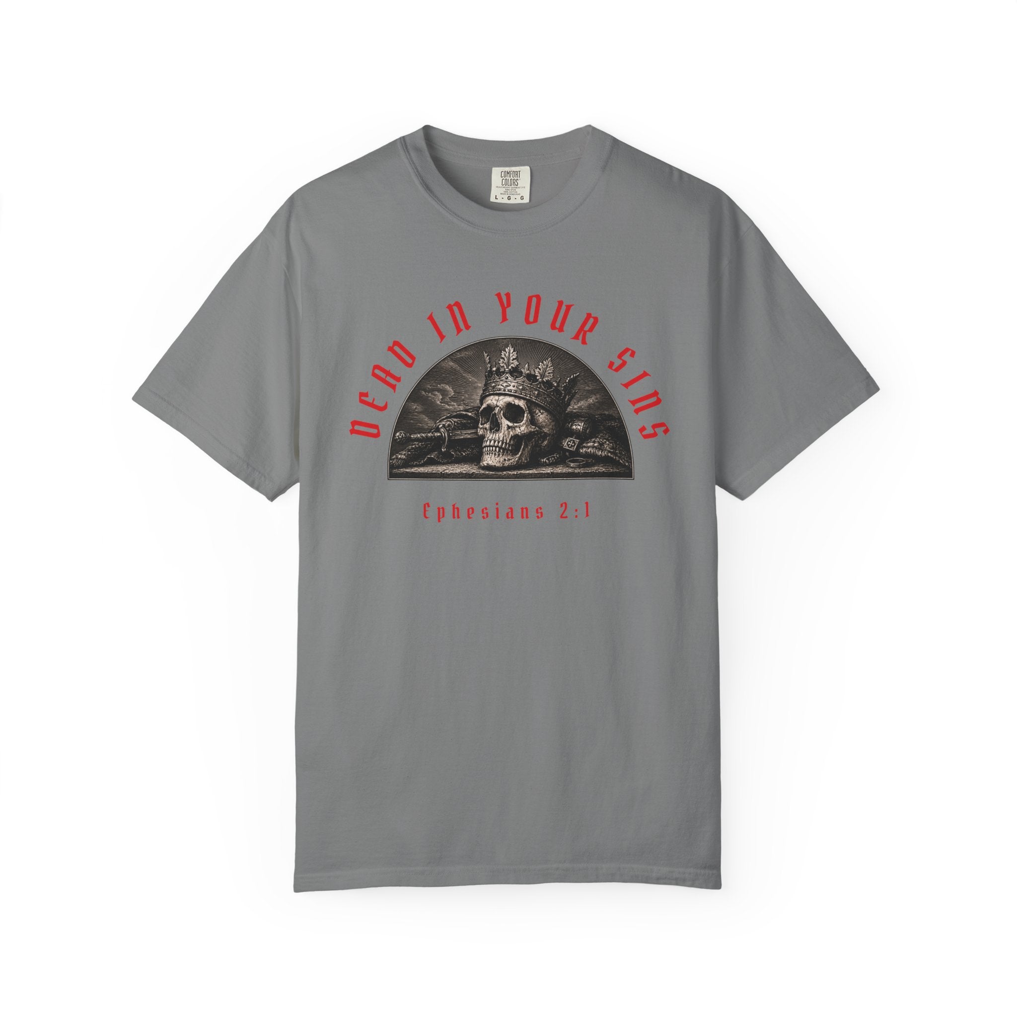 Dead In Your Sins Alive In Christ Tee | Ephesians 2:1-5 Shirt | Christian Graphic T Shirt | Biblical Streetwear | Faith Based Apparel