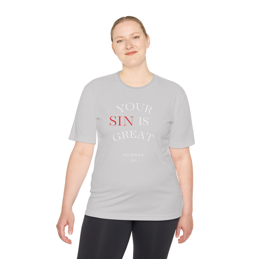 Your Sin is Great but Christ is Greater Performance / Casual T-Shirt