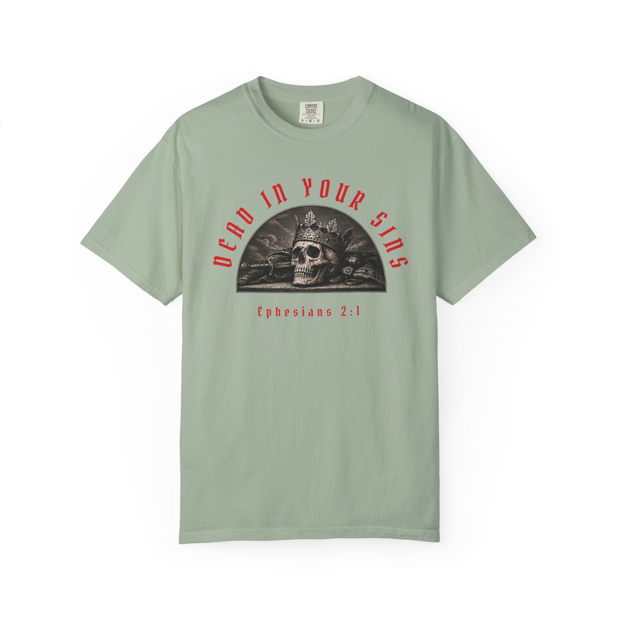 Dead In Your Sins Alive In Christ Tee | Ephesians 2:1-5 Shirt | Christian Graphic T Shirt | Biblical Streetwear | Faith Based Apparel