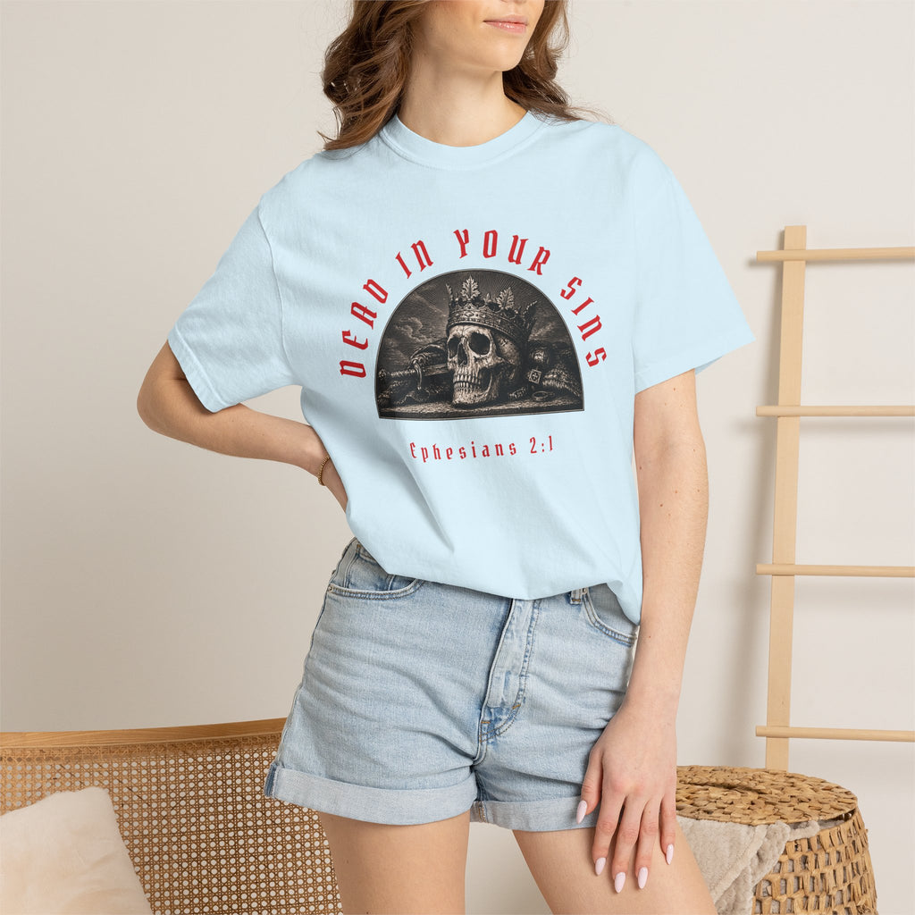 Dead In Your Sins Alive In Christ Tee | Ephesians 2:1-5 Shirt | Christian Graphic T Shirt | Biblical Streetwear | Faith Based Apparel