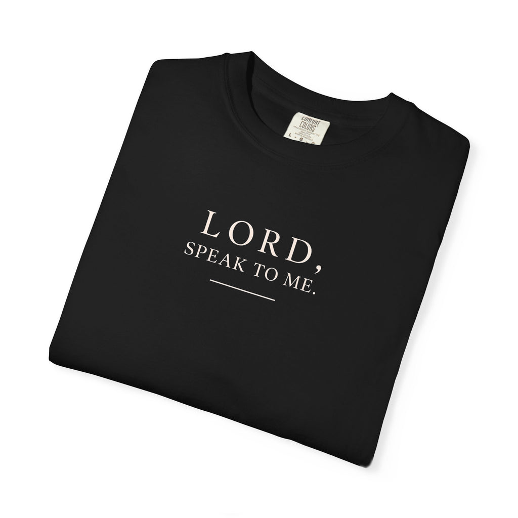 LORD Speak to Me