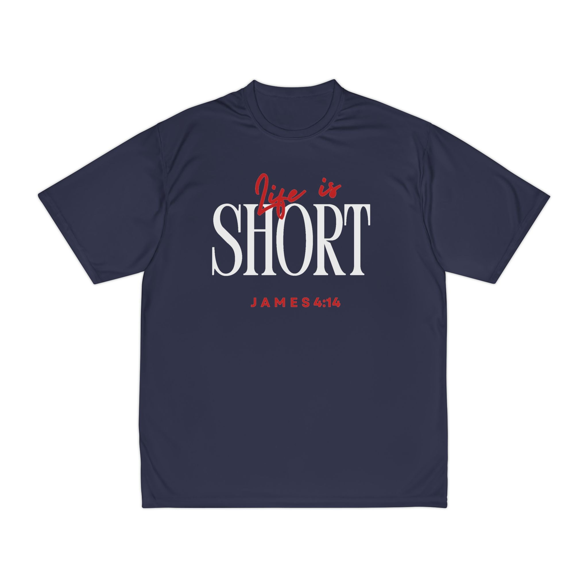 Life is Short Performance - Gym & Running Tee