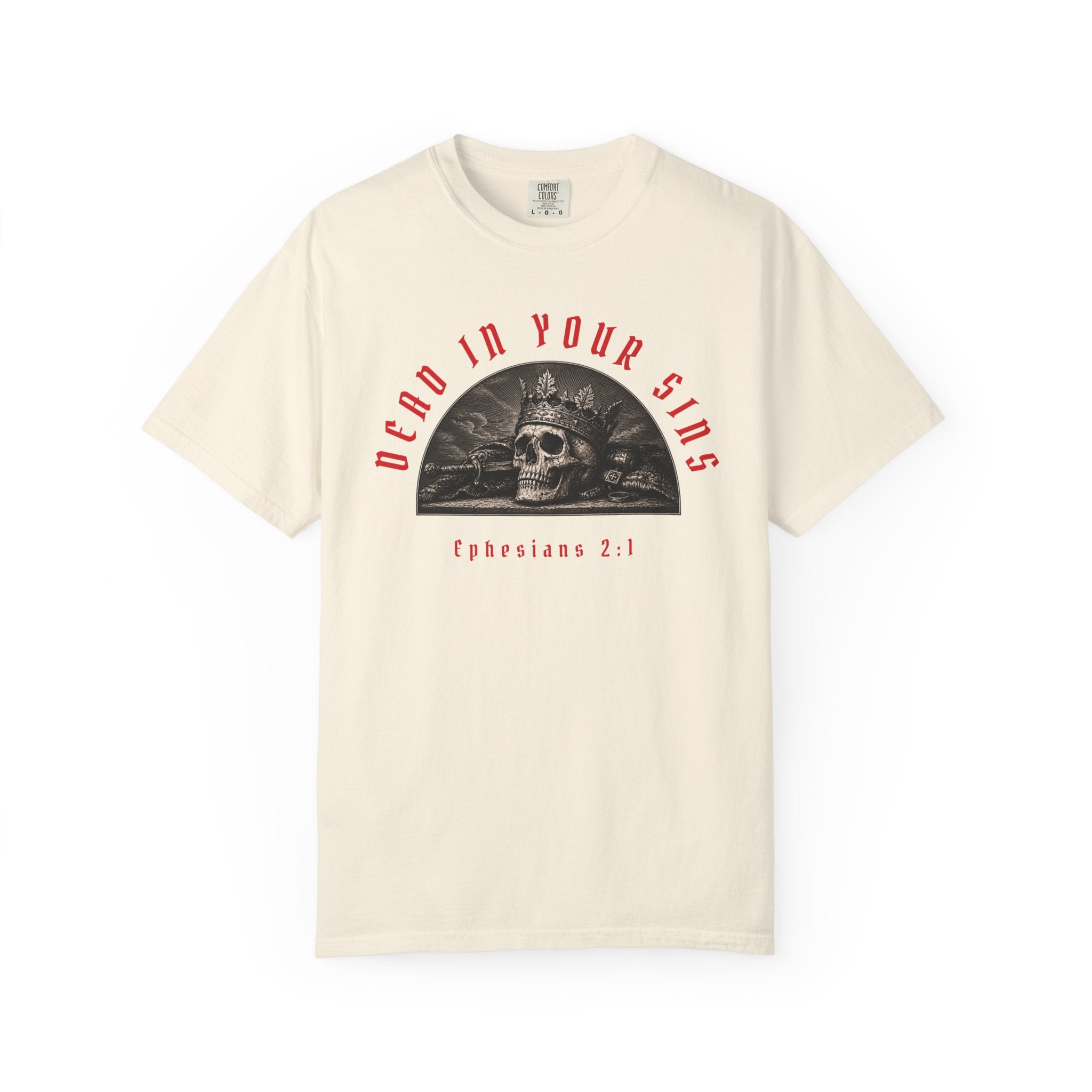 Dead In Your Sins Alive In Christ Tee | Ephesians 2:1-5 Shirt | Christian Graphic T Shirt | Biblical Streetwear | Faith Based Apparel