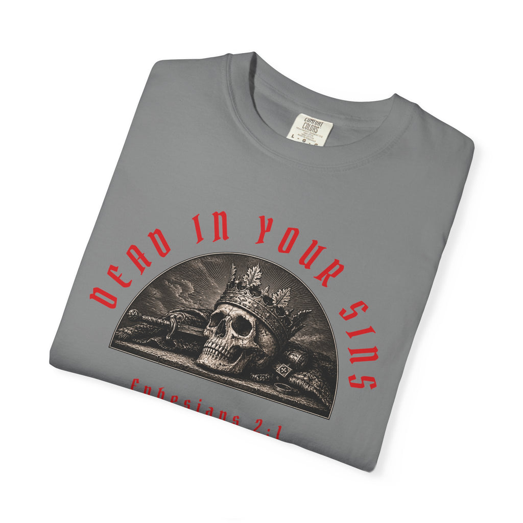 Dead In Your Sins Alive In Christ Tee | Ephesians 2:1-5 Shirt | Christian Graphic T Shirt | Biblical Streetwear | Faith Based Apparel