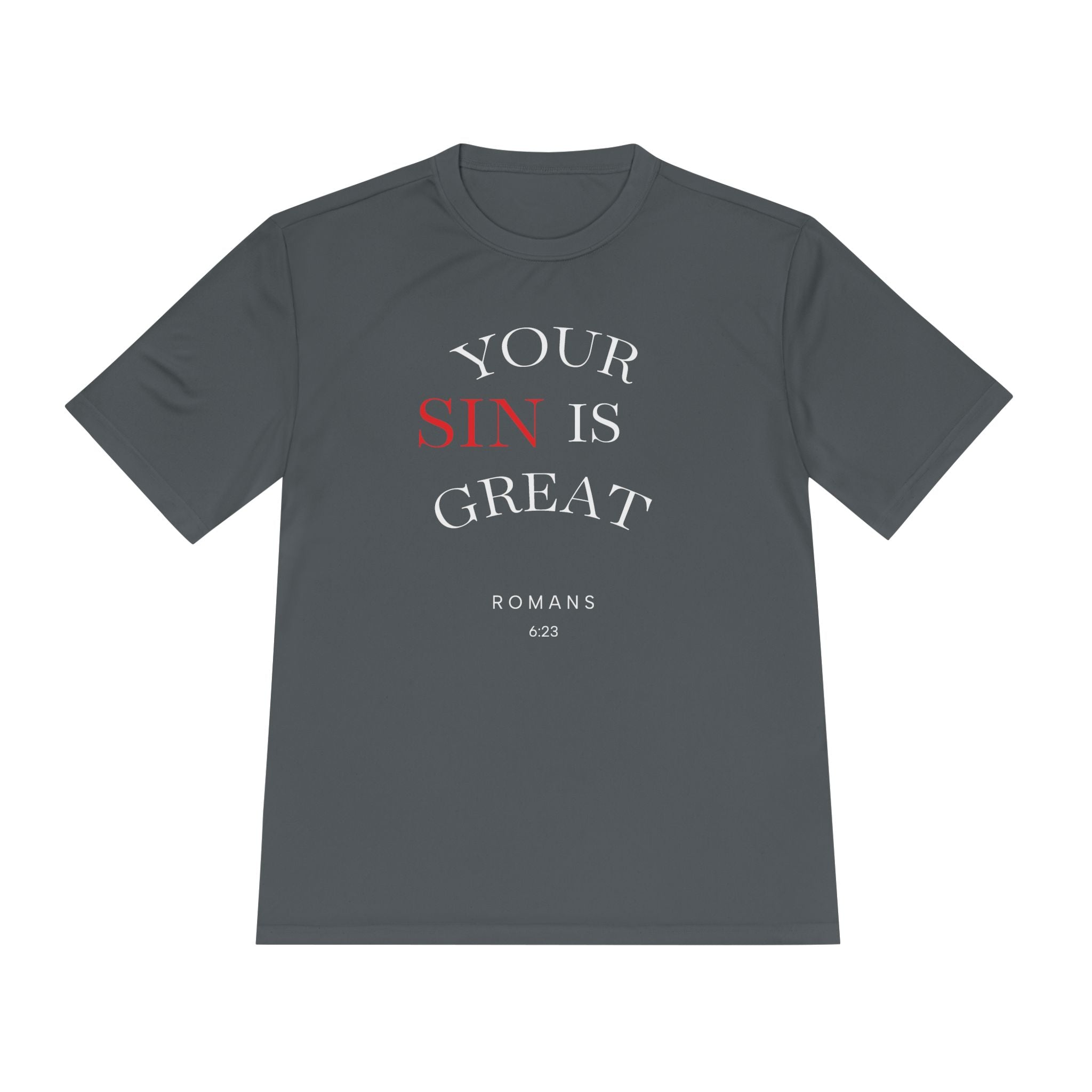 Your Sin is Great but Christ is Greater Performance / Casual T-Shirt