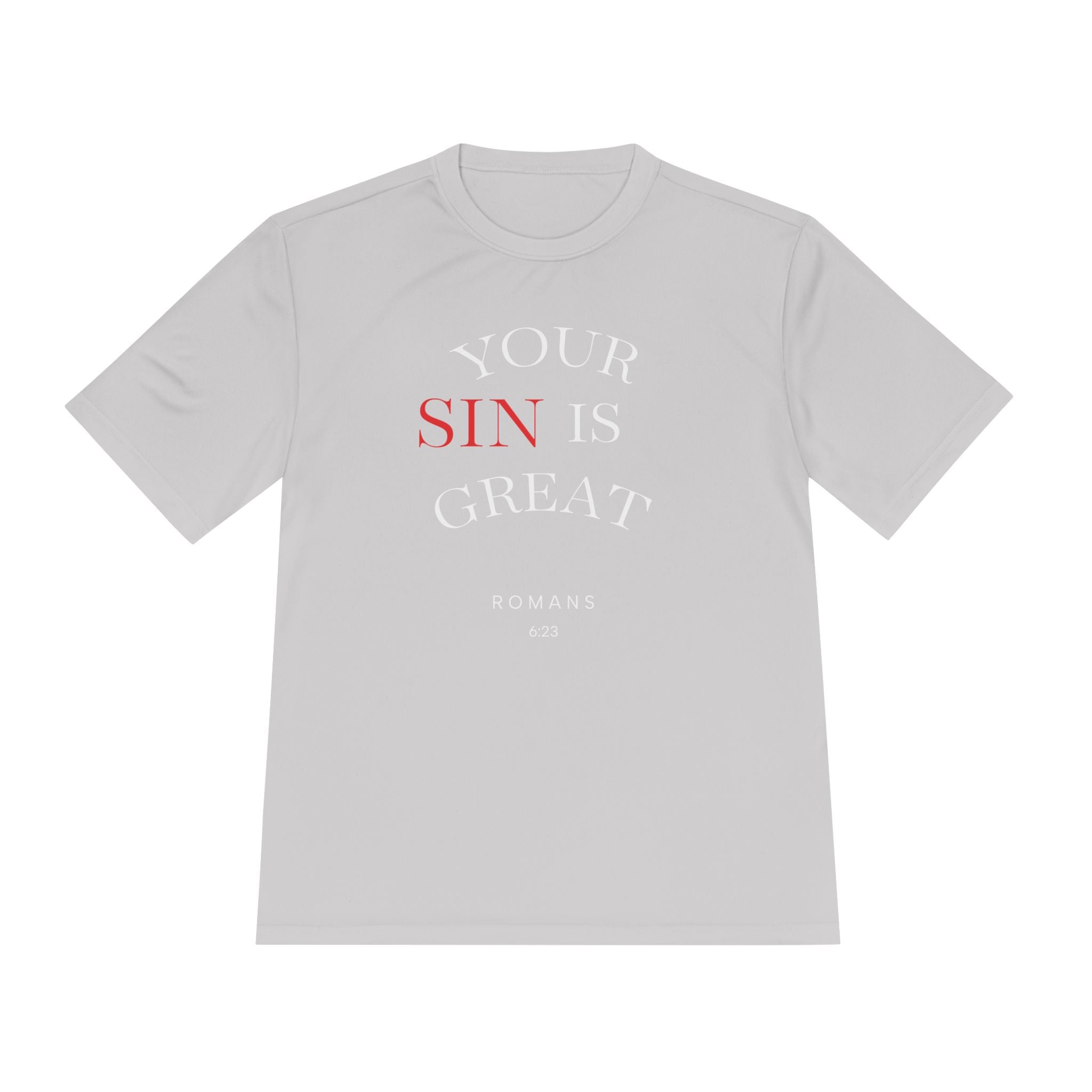 Your Sin is Great but Christ is Greater Performance / Casual T-Shirt