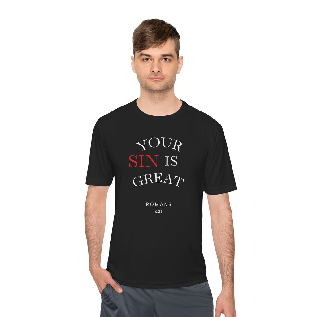Your Sin is Great but Christ is Greater Performance / Casual T-Shirt