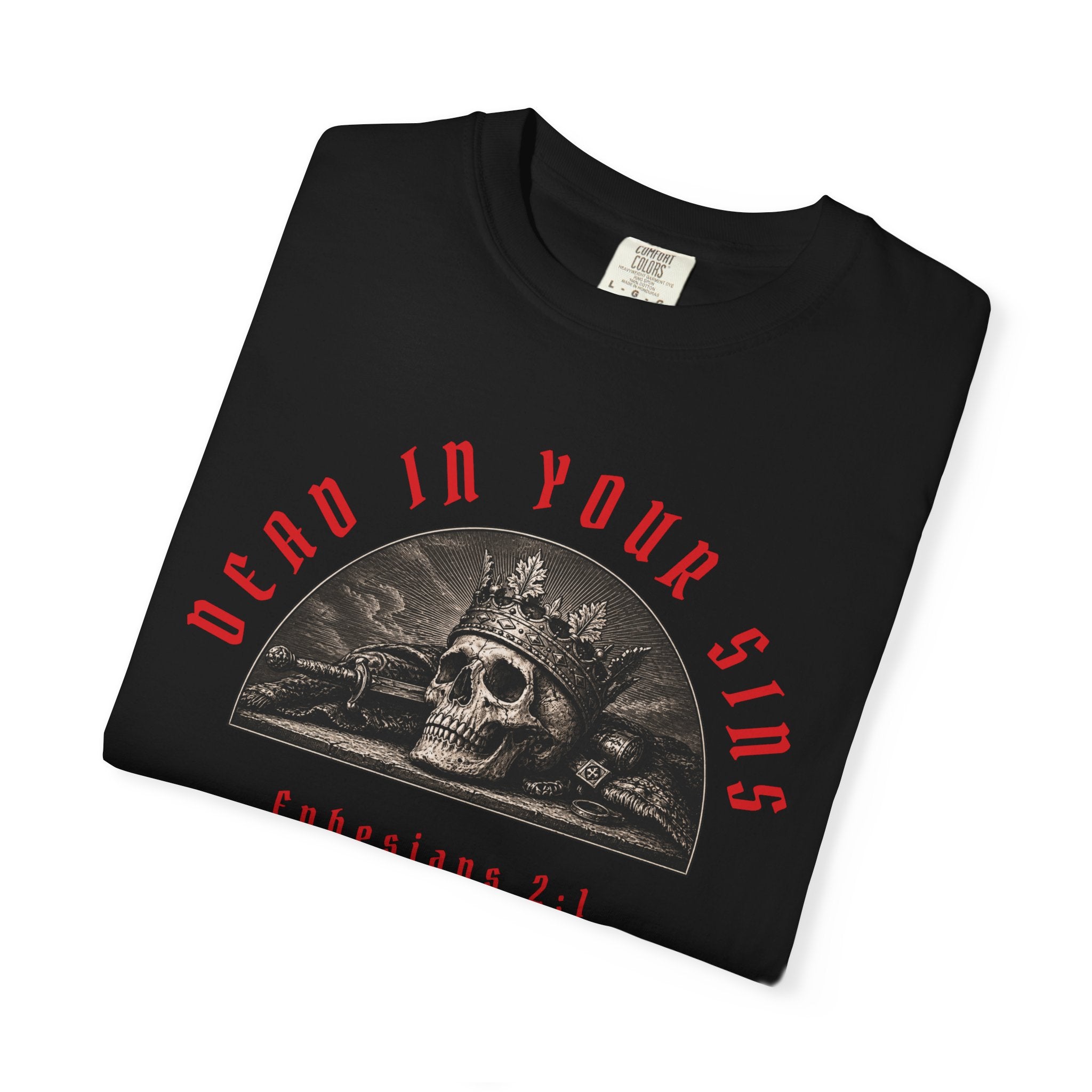 Dead In Your Sins Alive In Christ Tee | Ephesians 2:1-5 Shirt | Christian Graphic T Shirt | Biblical Streetwear | Faith Based Apparel