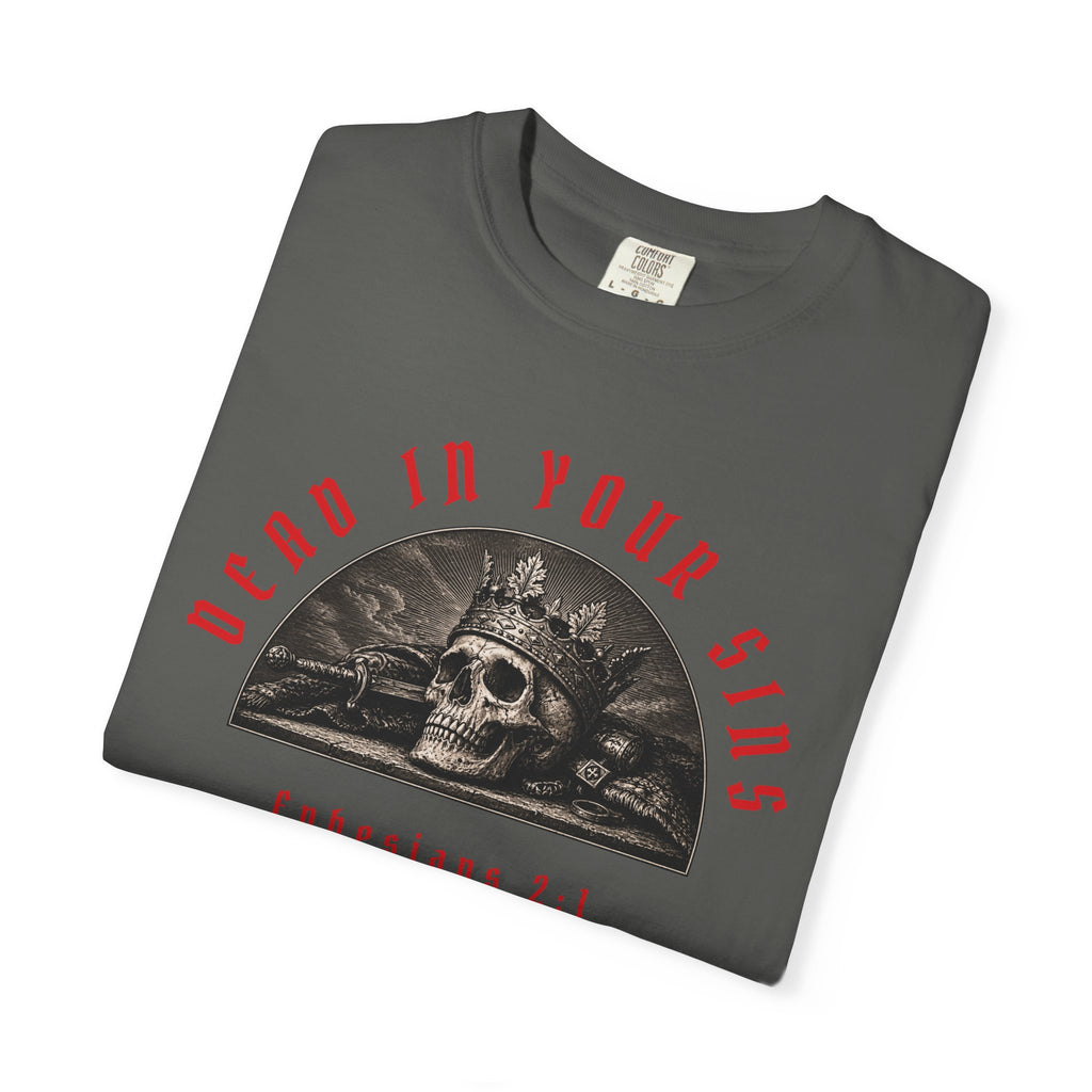 Dead In Your Sins Alive In Christ Tee | Ephesians 2:1-5 Shirt | Christian Graphic T Shirt | Biblical Streetwear | Faith Based Apparel