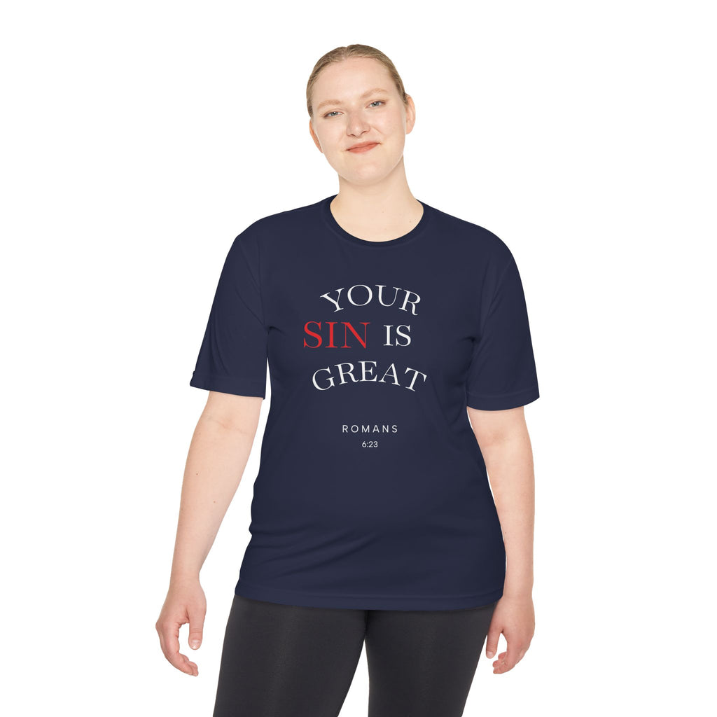 Your Sin is Great but Christ is Greater Performance / Casual T-Shirt