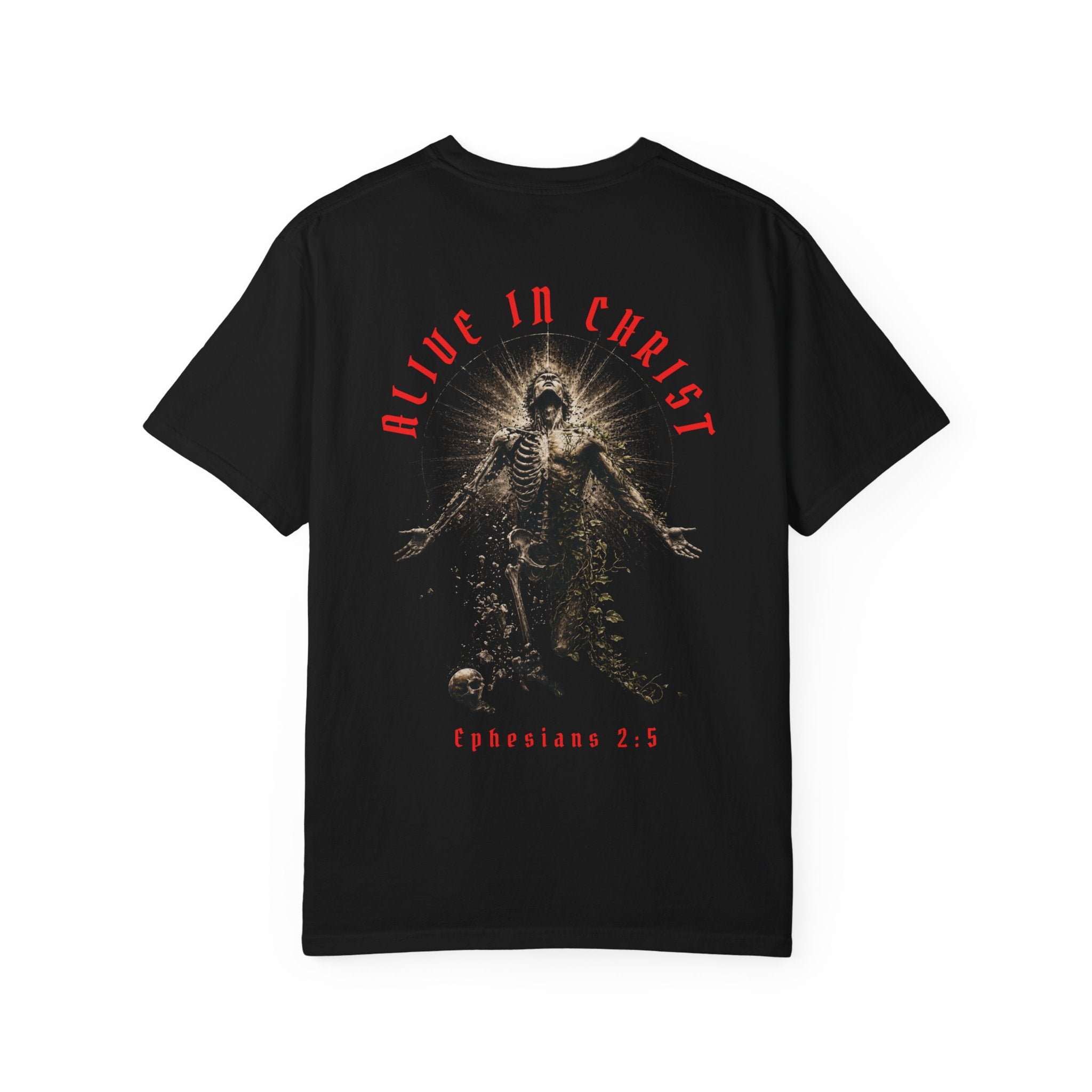 Dead In Your Sins Alive In Christ Tee | Ephesians 2:1-5 Shirt | Christian Graphic T Shirt | Biblical Streetwear | Faith Based Apparel