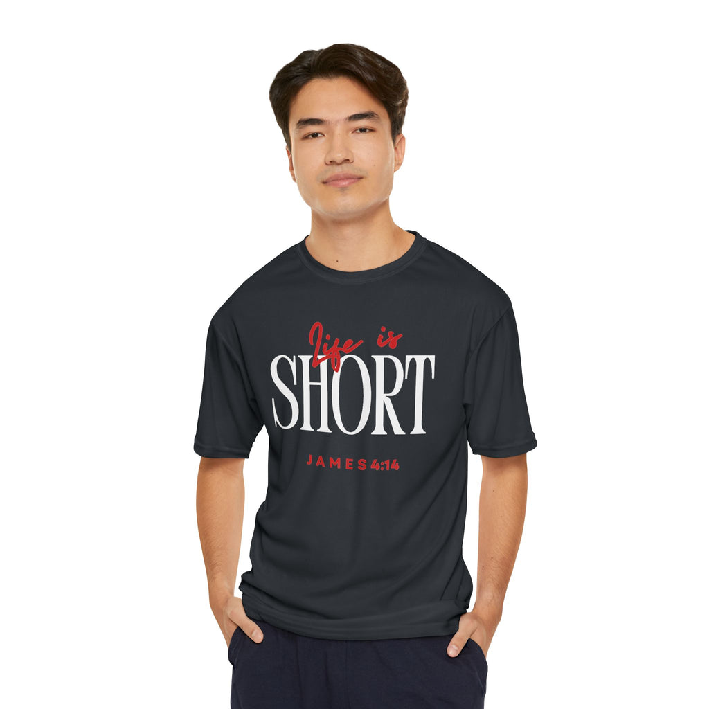 Life is Short Performance - Gym & Running Tee