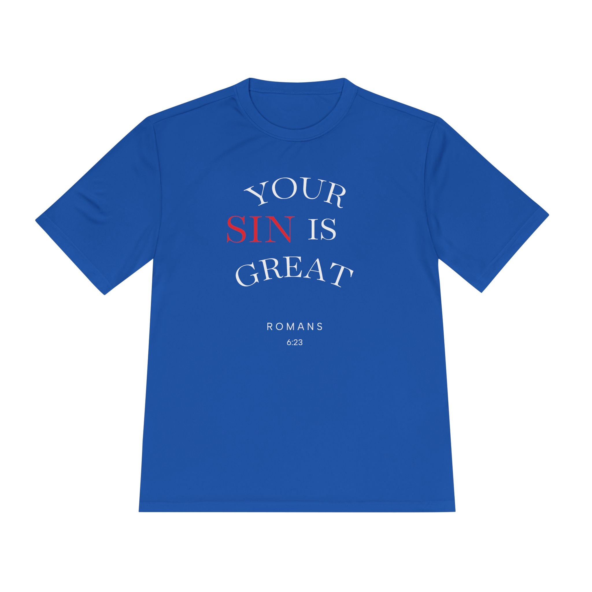Your Sin is Great but Christ is Greater Performance / Casual T-Shirt