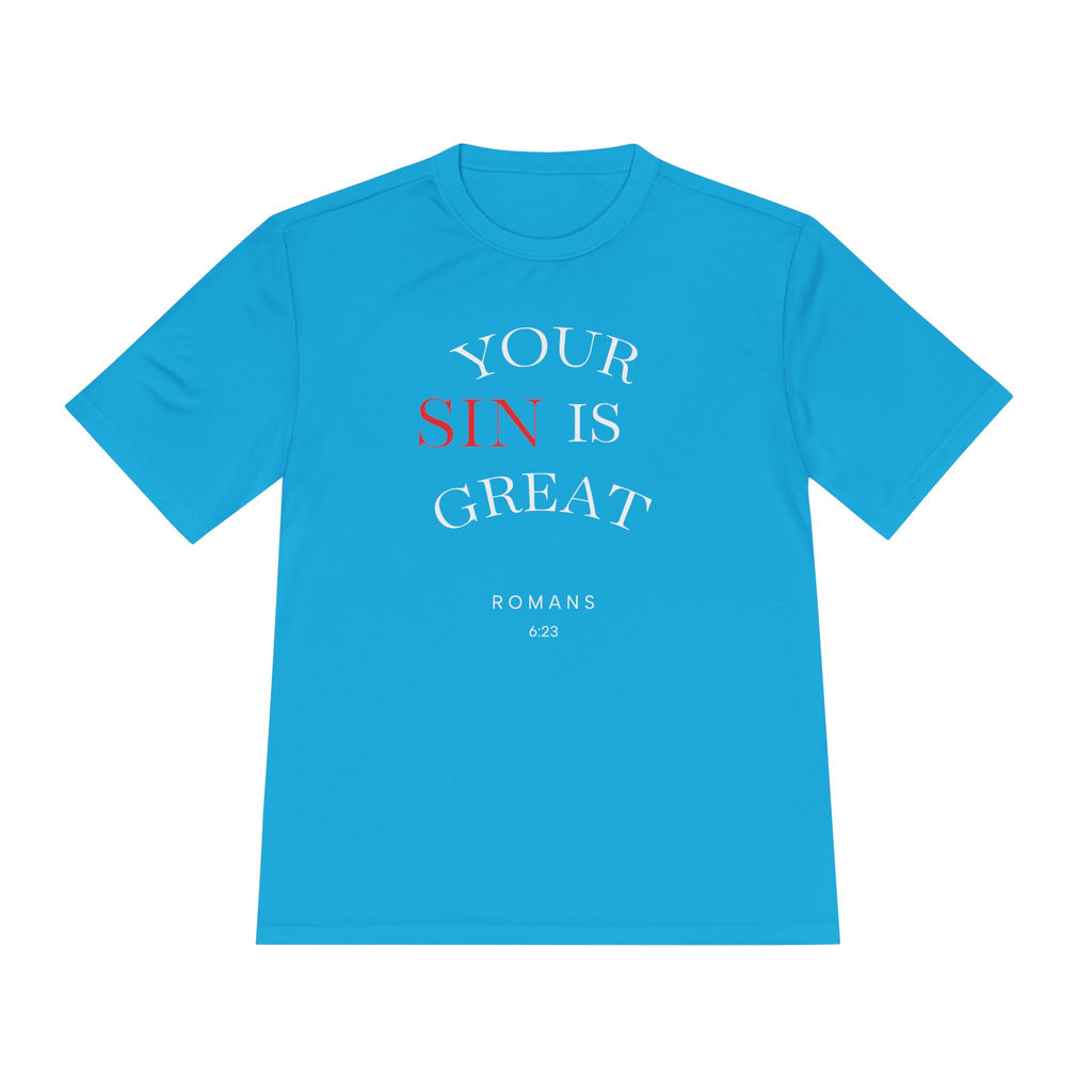 Your Sin is Great but Christ is Greater Performance / Casual T-Shirt