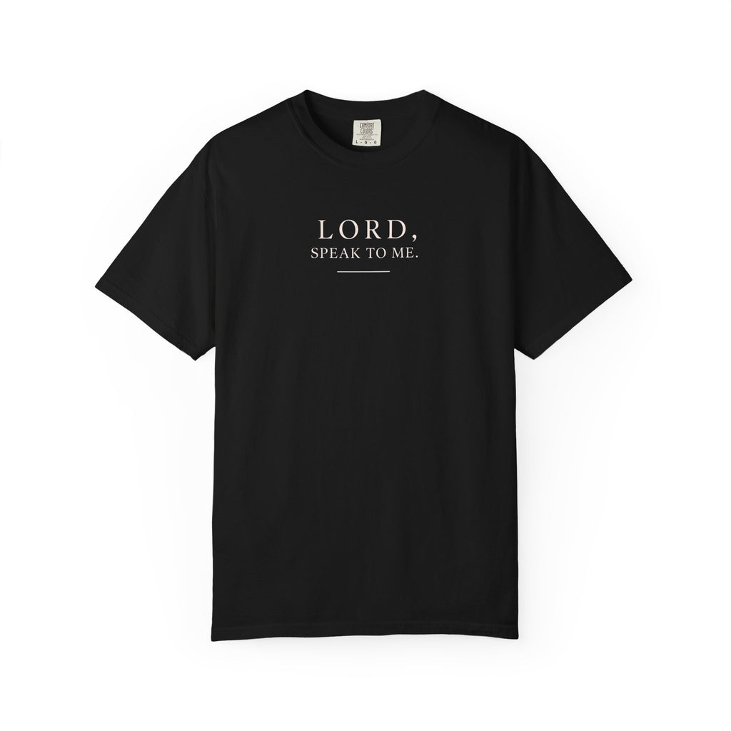 LORD Speak to Me